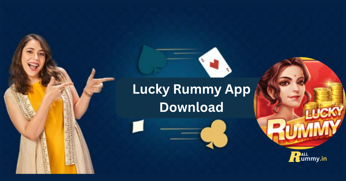 Lucky Rummy App Download