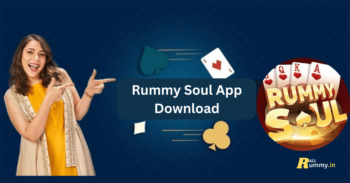 Rummy Soul App Download