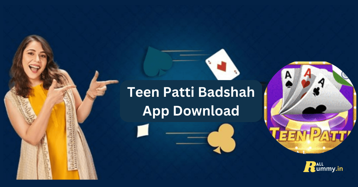 Teen patti Badshah App Download