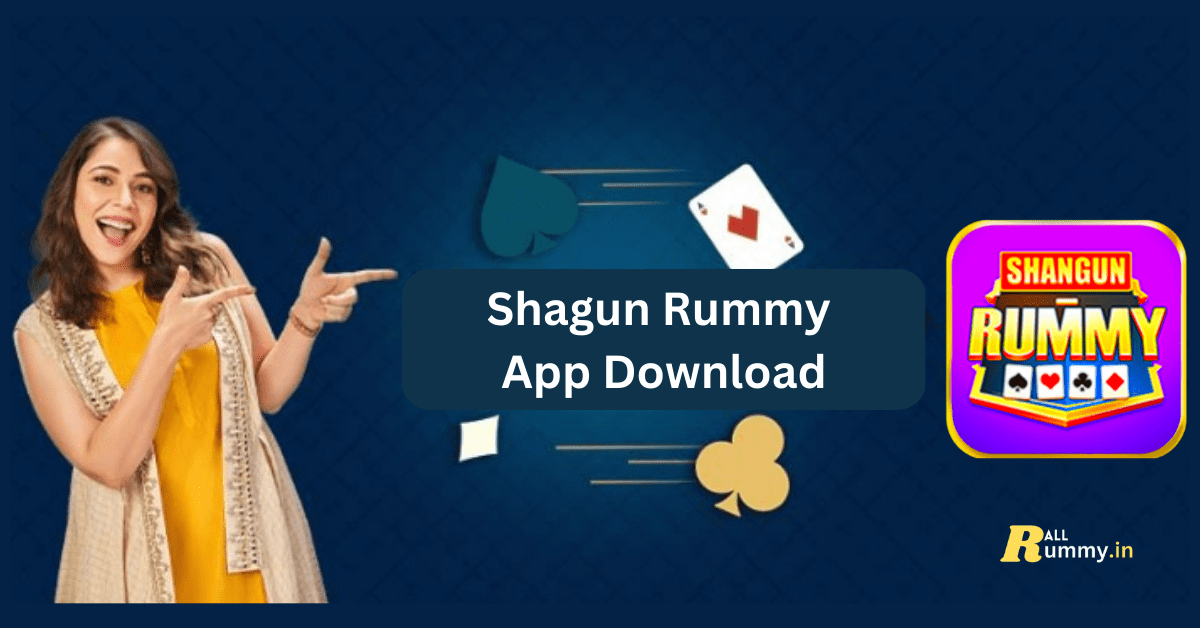 Shagun Rummy App Download