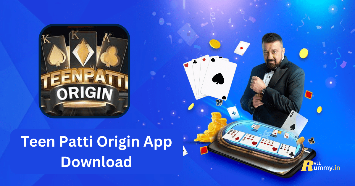 Teen Patti Origin App Download